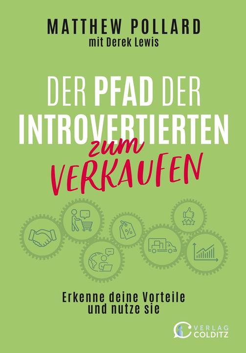 Produktbild Der Pfad der Introvertierten zum Verkaufen (Deutsch, Matthew Pollard, Derek Lewis, Ricarda Colditz, Judy Robinett, 2023)