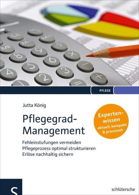 Immagine prodotto König:Pflegegrad-Management (Tedesco, Jutta, Sovrano, 2018)