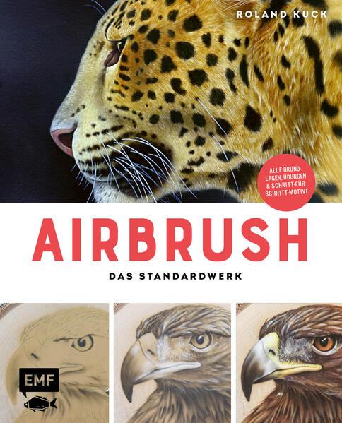 Produktbild Airbrush - Das Standardwerk (Deutsch, Roland Kuck, 2024)