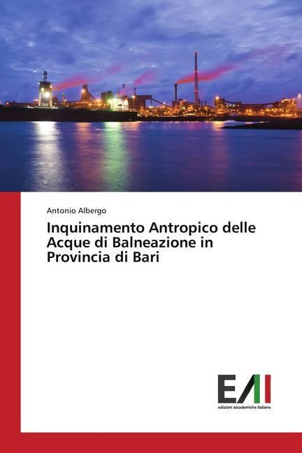 Immagine prodotto Inquinamento Antropico delle Acque di Balneazione in Provincia di Bari (Tedesco, Antonio Albergo, 2018)