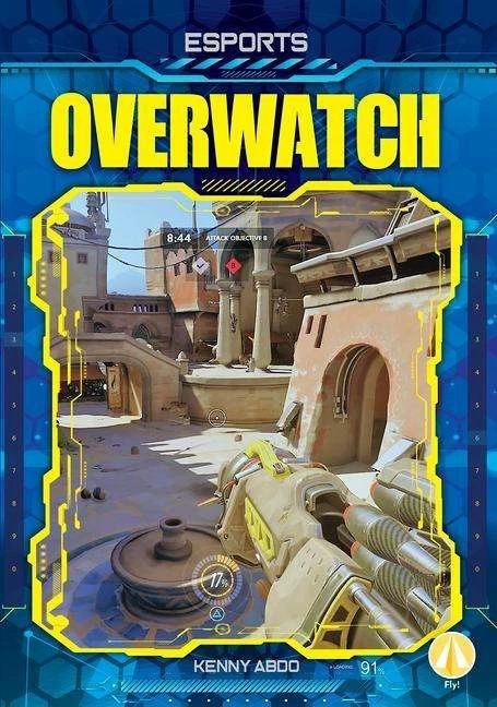 Immagine prodotto Esports: Overwatch (Inglese, Kenny Abdo, 2022)