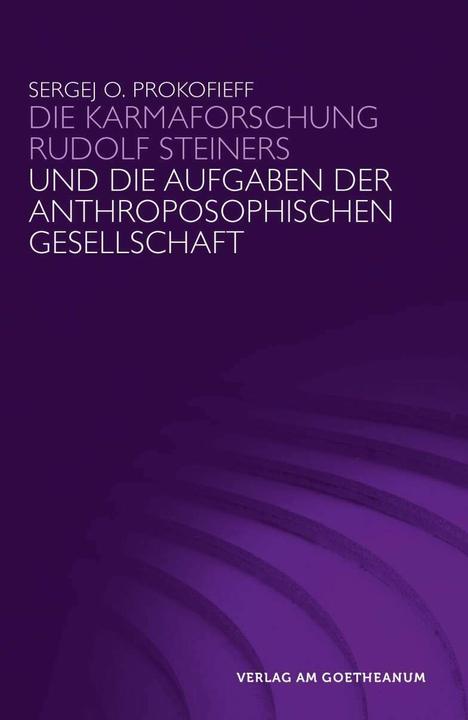 Image du produit Die Karmaforschung Rudolf Steiners und die Aufgaben der Anthroposophischen Gesellschaft (Allemand, Sergei Prokofiev, 2016)