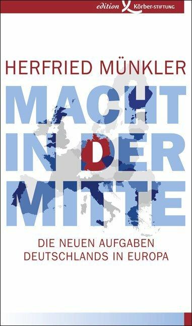 Produktbild Macht in der Mitte (Deutsch, Herfried Münkler, 2015)