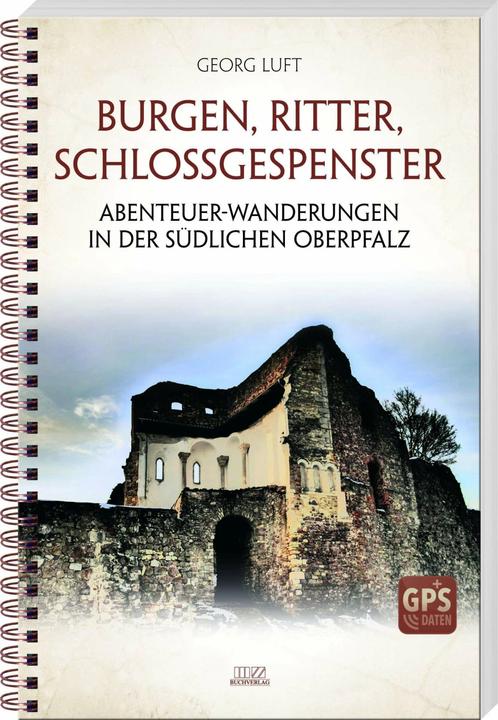Produktbild Burgen, Ritter, Schlossgespenster (Deutsch, Georg Luft, 2021)