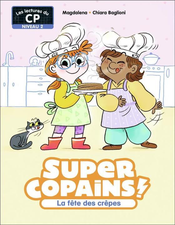 Actual product image Super copains! La fête des crêpes : niveau 2 (French, Magdalena, 2024)