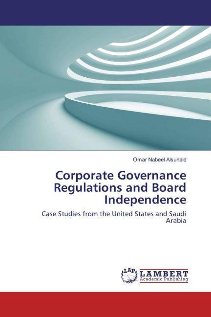 Actual product image Corporate Governance Regulations and Board Independence (Omar Nabeel Alsunaid, 2016)