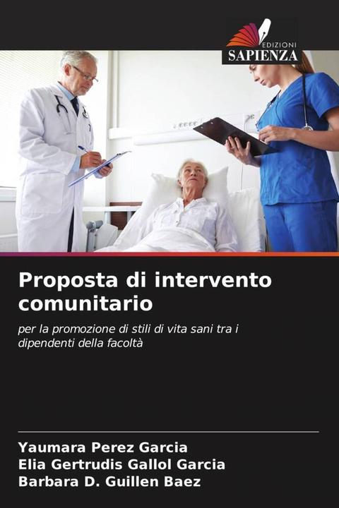 Image du produit Proposta di intervento comunitario (Yaumara Pérez García, Elia Gertrudis Gallol Garcia, Barbara D. Guillen Baez, 2022)
