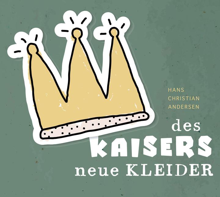 Produktbild Des Kaisers Neue Kleider (Tom Quaas, Sebastian Lohse, Claudia Gräf, Peter Anders, Ansgar Schäfer, Hans Christian Andersen, Nico Müller, Deutsch)
