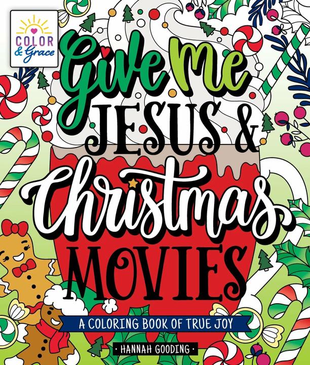Produktbild Colour & Grace: Give Me Jesus & Christmas Movies (Englisch, Hannah Gooding, 2023)