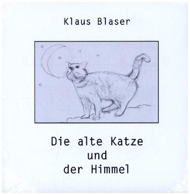 Produktbild Die alte Katze und der Himmel (Deutsch, Klaus Blaser, Rudolf, 2022)