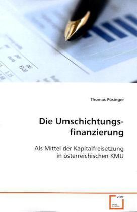 Actual product image Die Umschichtungs- finanzierung (German, Thomas Pösinger, 2008)
