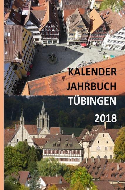 Produktbild Kalender Jahrbuch Tübingen 2018 (Harter Einband, Spanisch, Italienisch, Englisch, Französisch)