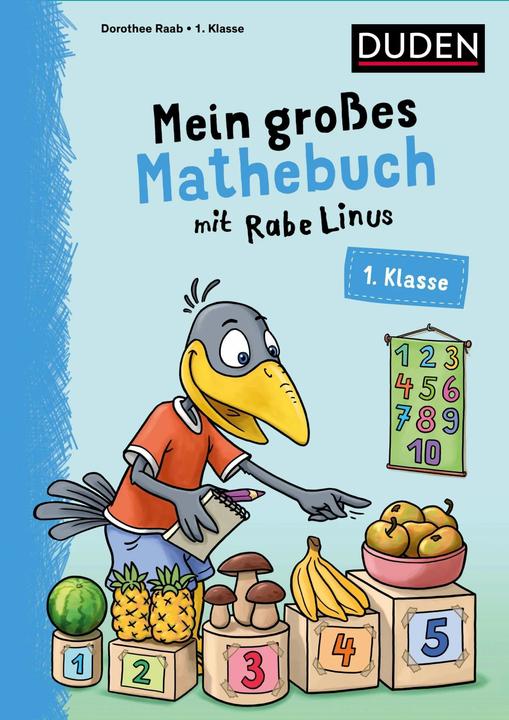 Produktbild Mein grosses Mathebuch mit Rabe Linus – 1. Klasse (Deutsch, Dorothee Raab, 2023)