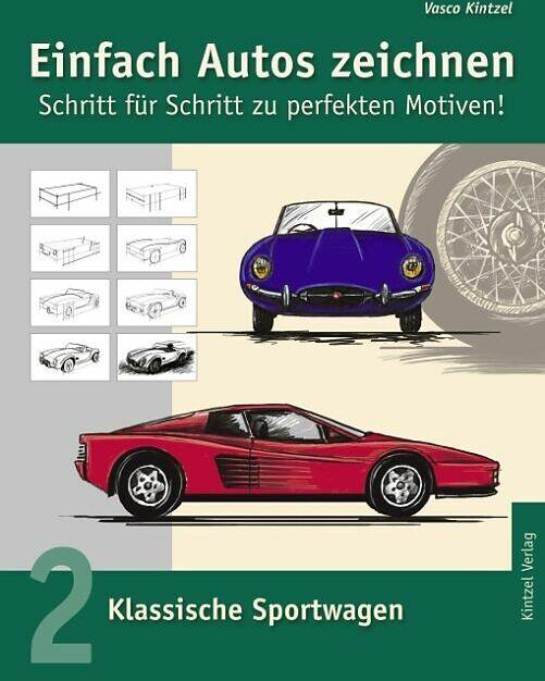 Immagine prodotto Disegna semplicemente auto - passo dopo passo per ottenere motivi perfetti! (Tedesco, Vasco Kintzel, 2003)