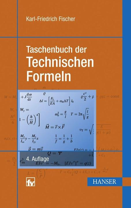 Produktbild Taschenbuch der Technischen Formeln (Deutsch, Karl-Friedrich Fischer, 2010)