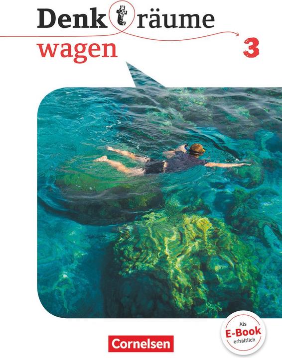 Image du produit Denk(t)räume wagen, Allgemeine Ausgabe, Band 3, Schülerbuch (Allemand, Barbara Brüning, Frederick Brüning, Daniel Nachtsheim, Julia Robertson, Martina Denda, Helen Oppen, Elisabeth Engel, 2020)