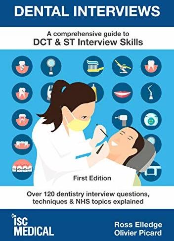 Image du produit Dental Interviews - A Comprehensive Guide to DCT & ST Interview Skills (Anglais, Olivier Picard, Ross Elledge, 2020)