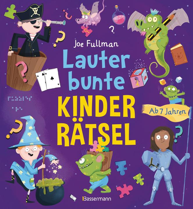 Produktbild Lauter bunte Kinderrätsel ab 7 Jahren (Deutsch, Joe Fullman, 2022)