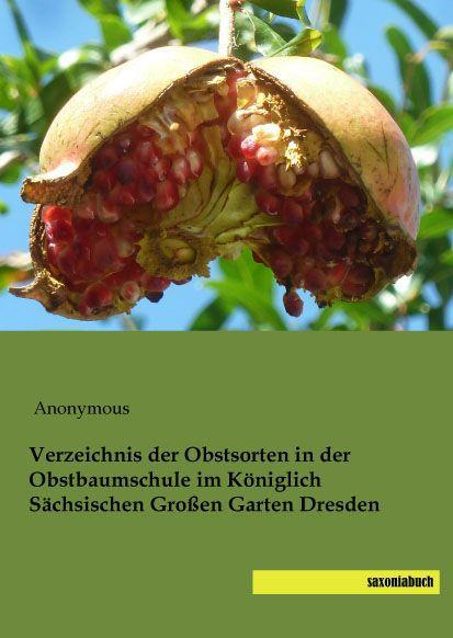 Immagine prodotto Verzeichnis der Obstsorten in der Obstbaumschule im Königlich Sächsischen Grossen Garten Dresden (2015)
