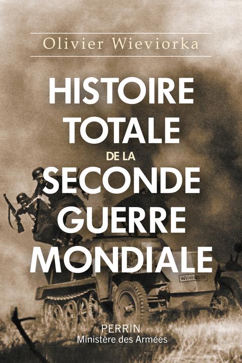 Produktbild Histoire totale de la Seconde Guerre mondiale (Französisch, Wieviorka Olivier, 2023)