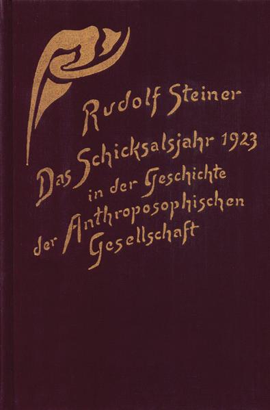 Image du produit Das Schicksalsjahr 1923 in der Geschichte der Anthroposophischen Gesellschaft (Allemand, Rudolf, Steiner, 1991)