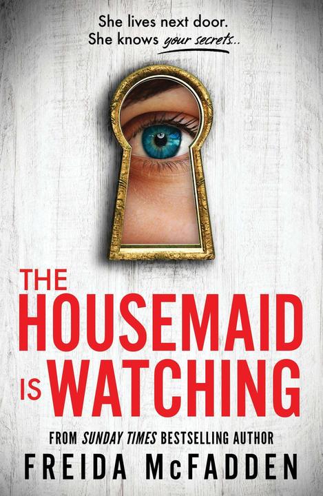 Produktbild The Housemaid Is Watching (Englisch, Freida McFadden, 2024)
