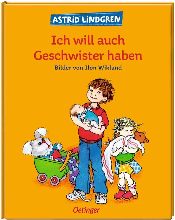 Actual product image Ich will auch Geschwister haben (German, Astrid Lindgren, 1979)