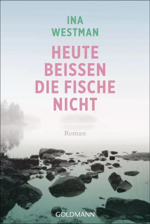 Actual product image Today the fish are not biting (Ina Westman, Stefan Moster, German)