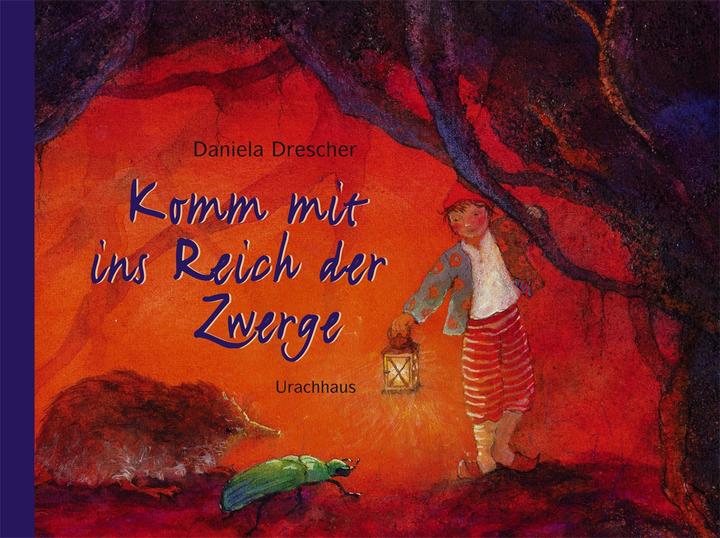 Produktbild Komm mit ins Reich der Zwerge (Deutsch, Daniela Drescher, 2005)