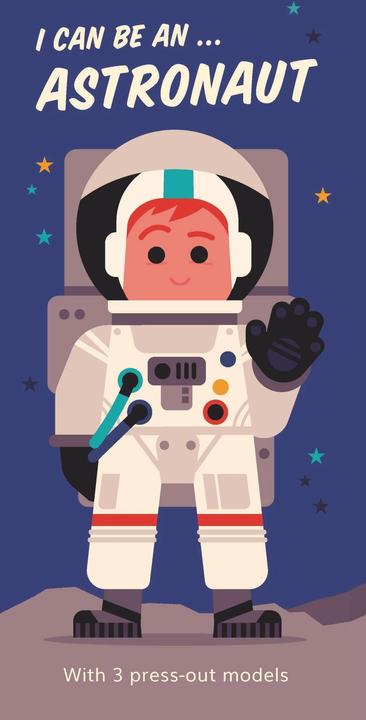 Actual product image I Can Be An... Astronaut (English, 2021)