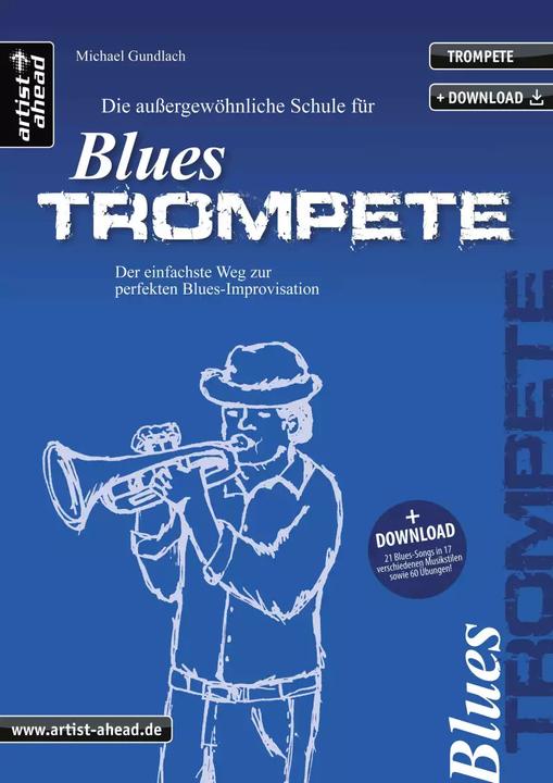 Actual product image Die aussergewöhnliche Schule für Blues-Trompete (German, Michael Gundlach, 2021)