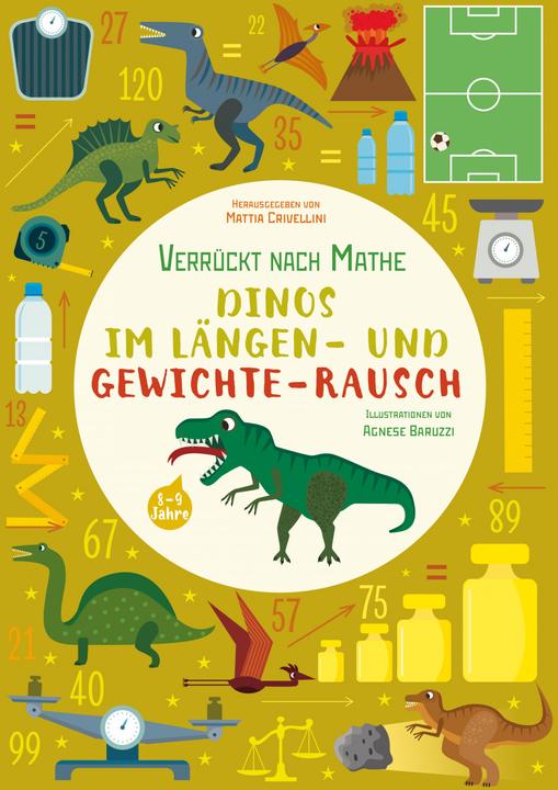 Produktbild Dinos im Längen- und Gewichte-Rausch (Deutsch, Mattia Crivellini, 2021)