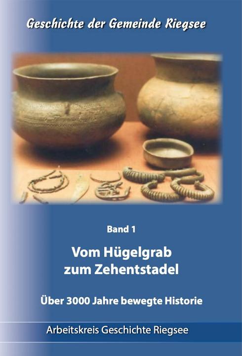 Produktbild Geschichte der Gemeinde Riegsee (Deutsch, Georg Bauer, Simon Trixl, Karl Wolf, Arbeitskreis Geschichte Riegsee, 2024)