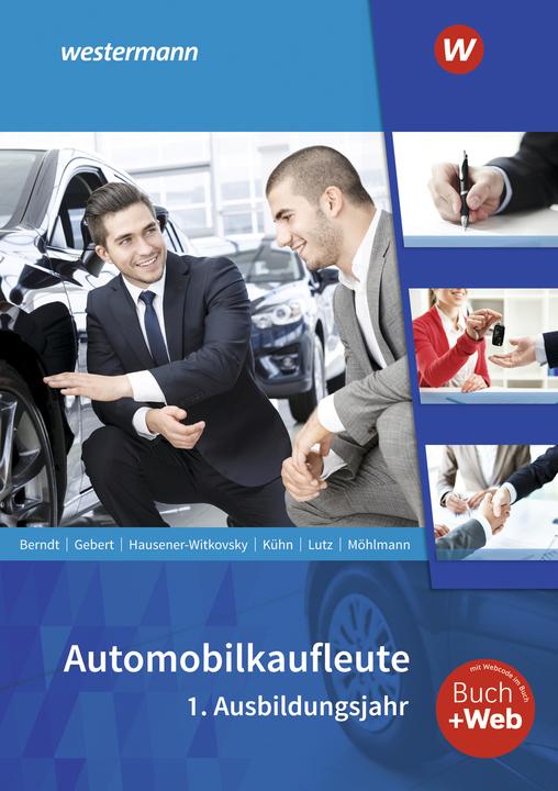 Produktbild Automobilkaufleute. 1. Ausbildungsjahr: Schülerband (Deutsch, Gerhard Kühn, Karl Lutz, Thomas Berndt, Peter Möhlmann, Detlef Gebert, Svenja Hausener-Witkovsky, 2023)