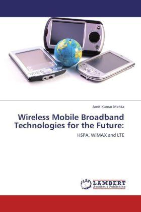 Produktbild Wireless Mobile Broadband Technologies for the Future: (Amit Kumar Mehta, 2012)