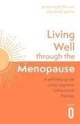 Produktbild Living Well Through The Menopause (Englisch, Melanie Smith, Myra Hunter, 2024)