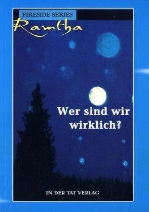Produktbild Wer sind wir wirklich? (Deutsch, Ramtha, 2010)