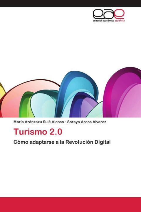 Immagine prodotto Turismo 2.0 (Soraya Arcos Alvarez, María Aránzazu Sulé Alonso, 2013)