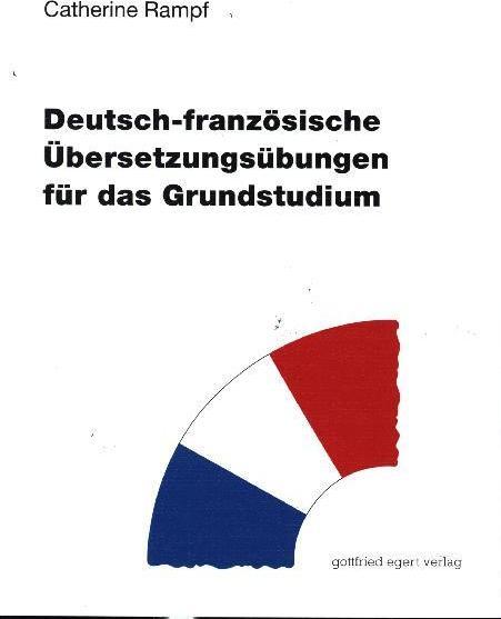 Immagine prodotto Deutsch-französische Übersetzungsübungen für das Grundstudium (Tedesco, Francese, Catherine Rampf, 2008)