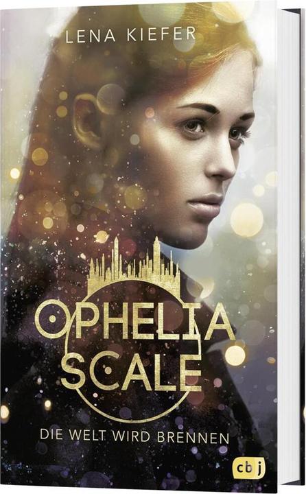 Produktbild Ophelia Scale - Die Welt wird brennen (Deutsch, Lena Kiefer, 2019)