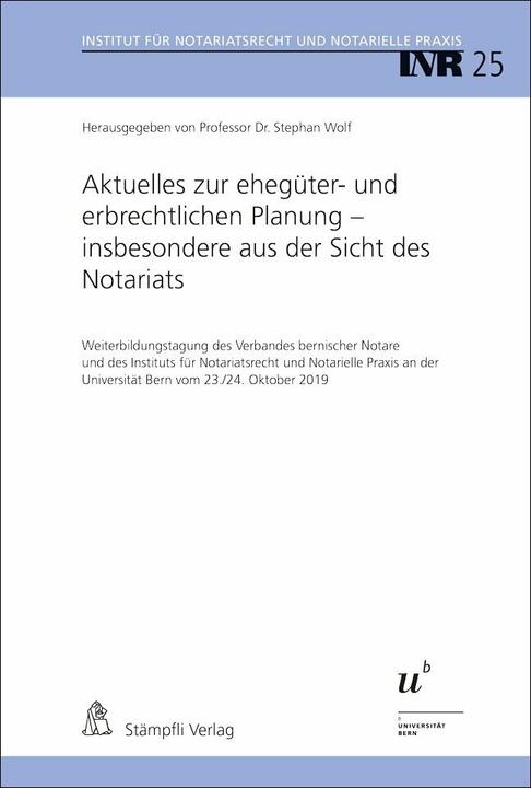 Produktbild Aktuelles zur ehegüter- und erbrechtlichen Planung - insbesondere aus der Sicht des Notari (Deutsch, Hans Rainer Künzle, Stephan Wolf, Martin Eggel, Simon Laimer, Regina E. Aebi-Müller, Alexander Lueger, 2019)