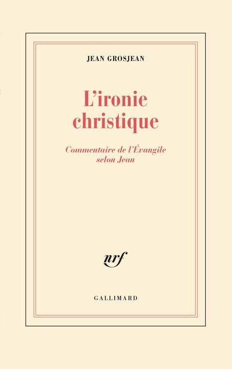 Produktbild L'ironie christique (Französisch, Grosjean Jean, 1991)