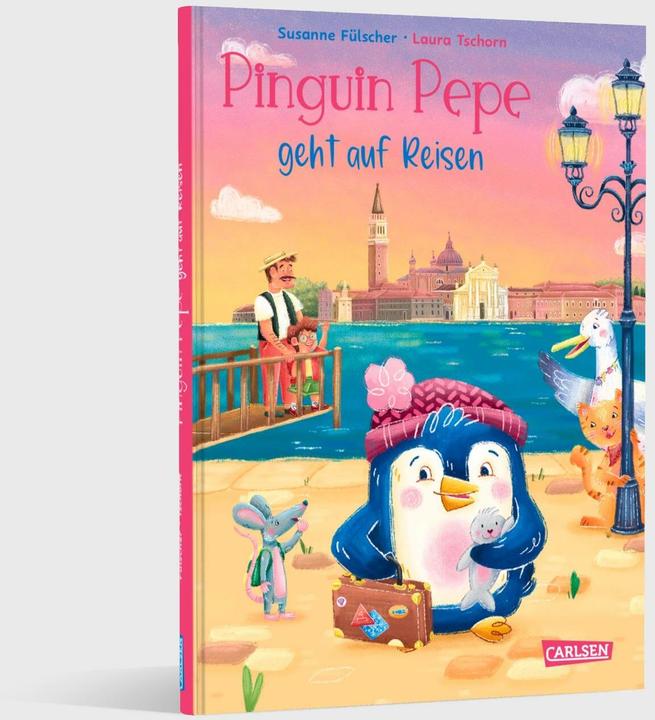 Actual product image Pinguin Pepe geht auf Reisen (German, Susanne Fülscher, Laura Tschorn, 2025)