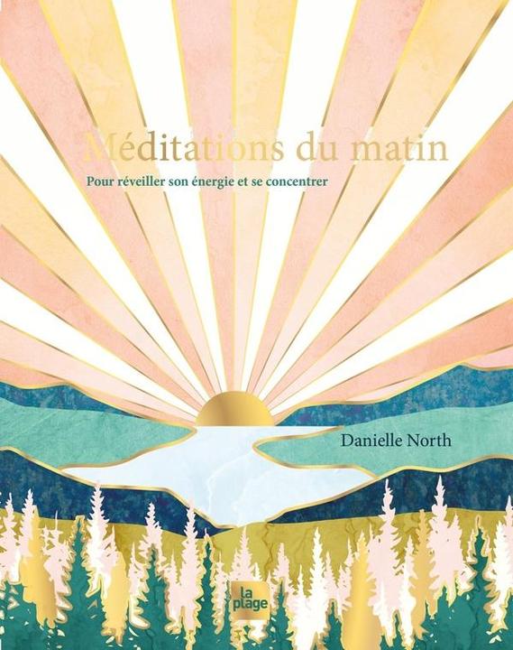 Image du produit Méditations du matin : pour réveiller son énergie et se concentrer (Français, North Danielle, 2024)