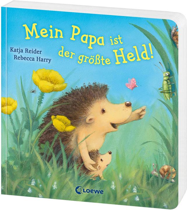 Mein Papa ist der grösste Held! (Deutsch, Reider, Katja, 2015)