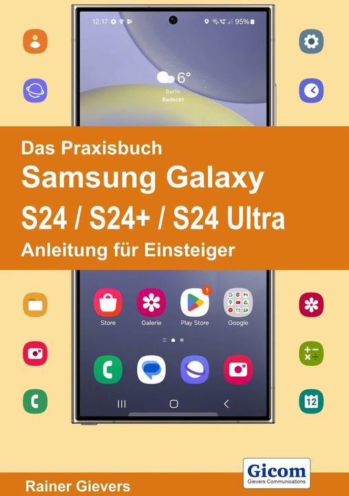 Immagine prodotto Das Praxisbuch Samsung Galaxy S24 / S24+ / S24 Ultra - Anleitung für Einsteiger (Tedesco, Giganti Pioggia, 2024)