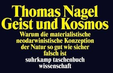 Produktbild Geist und Kosmos (Deutsch, Thomas Nagel, 2016)