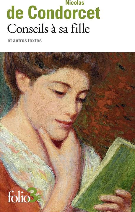 Produktbild Conseils à sa fille : et autres textes (Französisch, Condorcet Nicolas de, 2024)