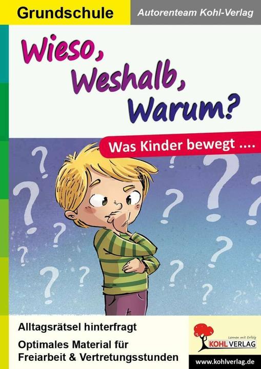 Produktbild Autorenteam Kohl-Verlag:Wieso, Weshalb (Deutsch, Autorenteam Kohl-Verlag, 2020)