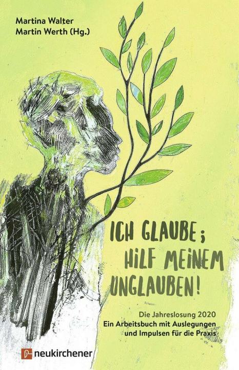 Immagine prodotto Ich glaube- hilf meinem Unglauben! (Tedesco, Tina Willms, Sabine Herwig, Martin Werth, Christian Hählke, Johannes Beer, Klaus Göttler, 2019)